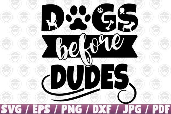 Download Dogs Before Dudes Craft Cut File - Cut file Collection